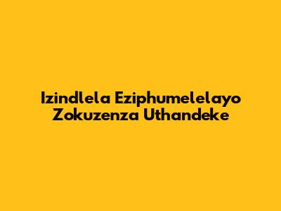 Izindlela Eziphumelelayo Zokuzenza Uthandeke