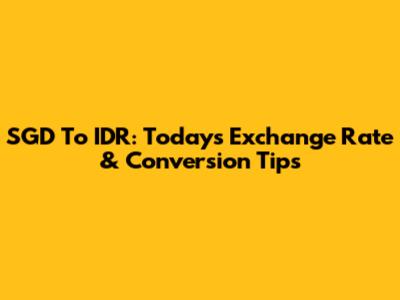 SGD To IDR: Today's Exchange Rate & Conversion Tips
